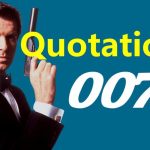 James Bond Film Quotes: A Compilation of the Most Famous Quotations