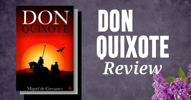 Don Quixote: Why Don Quixote is Considered the Greatest Work