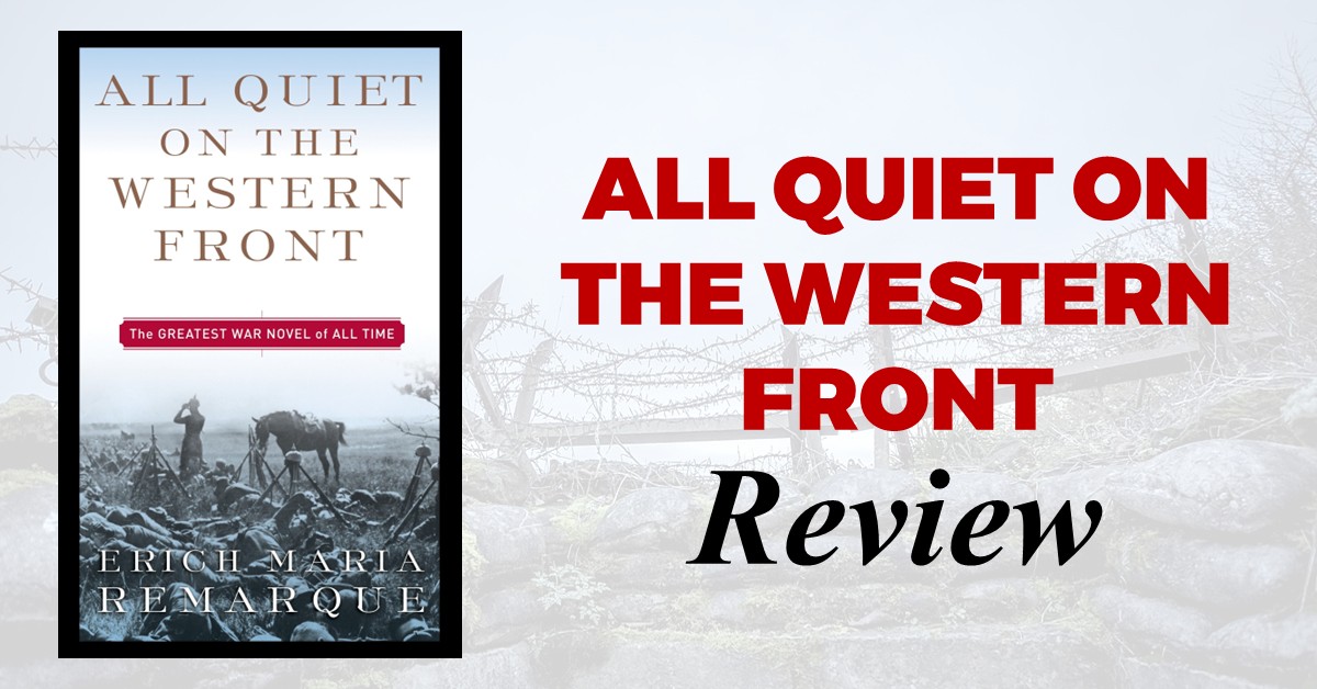 All Quiet On The Western Front (1929): The Best War Book Of All Time Analysis