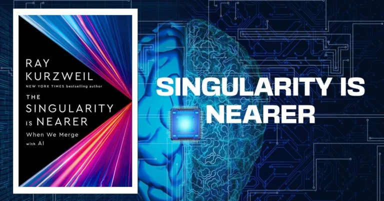 Analysis of The Singularity Is Nearer (2024) by Ray Kurzweil: Of Technological Blessings and Curses