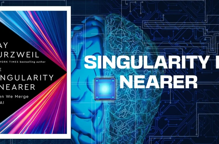 Analysis of The Singularity Is Nearer (2024) by Ray Kurzweil: Of Technological Blessings and Curses