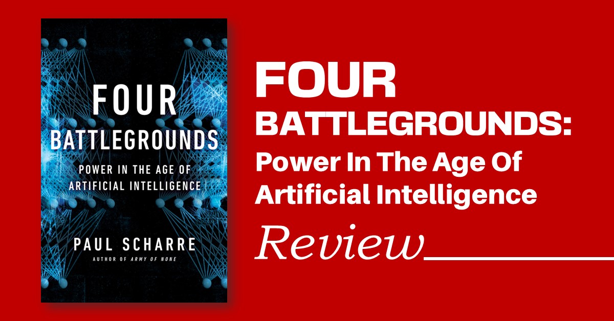 Four Battlegrounds (2023) of Influence Shows Why AI Could Destroy Democracies and Empower Authoritarians