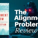 The Alignment Problem: Machine Learning and Human Values