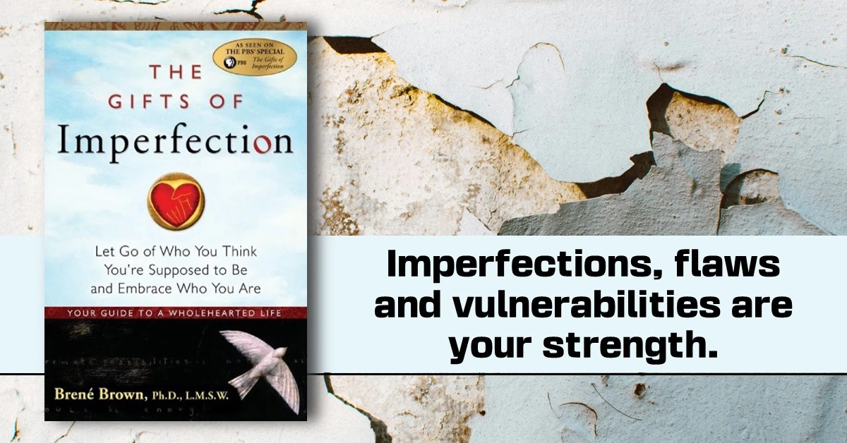 The Gifts of Imperfection and its 11 life-changing lessons