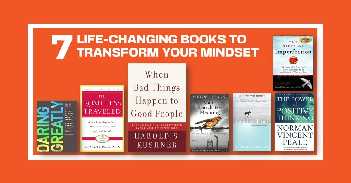 7 Life-Changing Books to Transform Your Mindset: From Overcoming Adversity to Finding Purpose