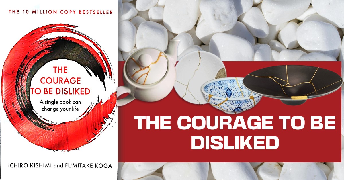 The Courage to Be Disliked (2013) and Change Your Life to Achieve Real Happiness